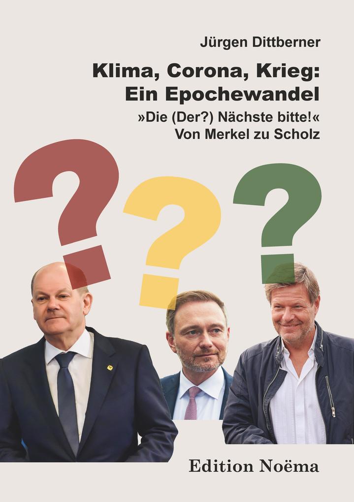 Klima Corona Krieg: Ein Epochewandel