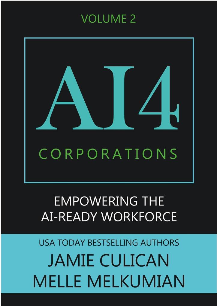 AI4 Corporations Volume II: Empowering the AI-Ready Workforce