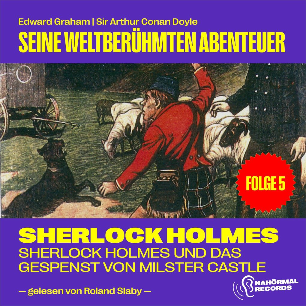 Sherlock Holmes und das Gespenst von Milster Castle (Seine weltberühmten Abenteuer Folge 5)