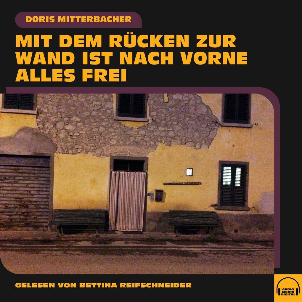 Mit dem Rücken zur Wand ist nach vorne alles frei