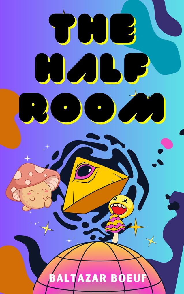 The Half Room (BABEL PROJECT #1)