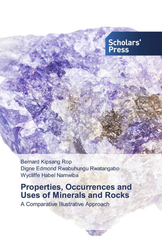 Properties Occurrences and Uses of Minerals and Rocks