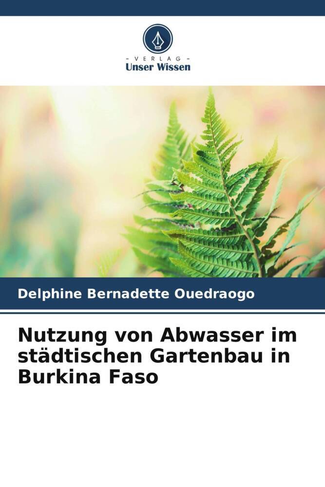 Nutzung von Abwasser im städtischen Gartenbau in Burkina Faso