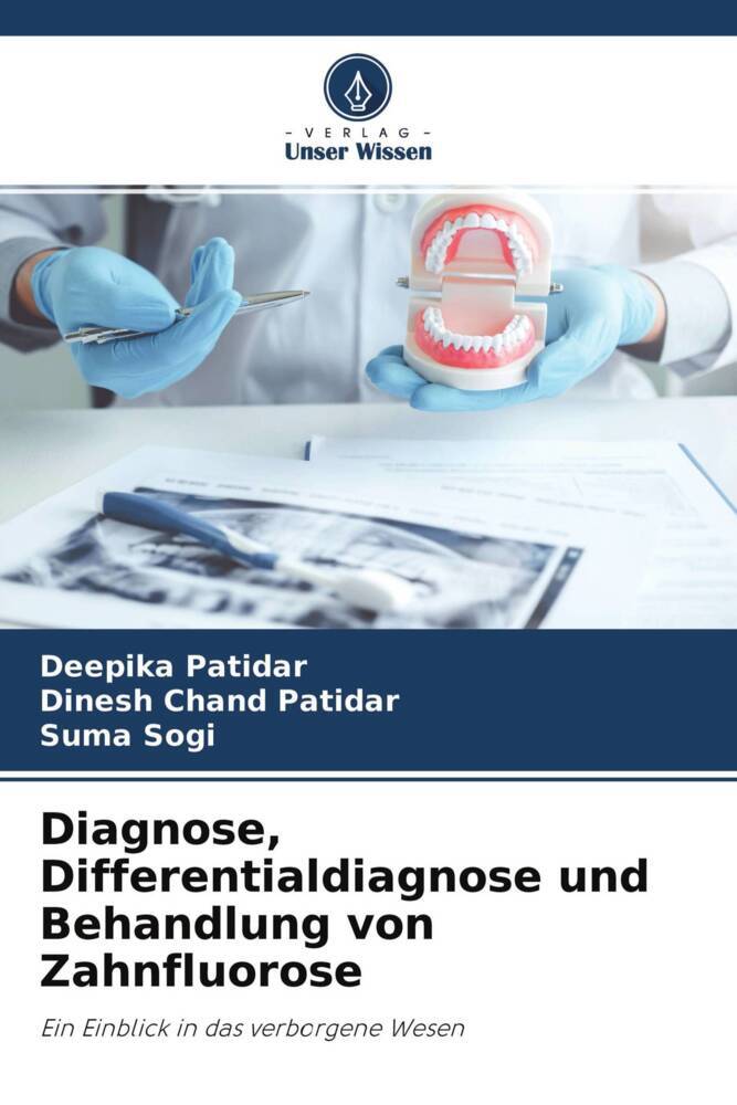 Diagnose Differentialdiagnose und Behandlung von Zahnfluorose