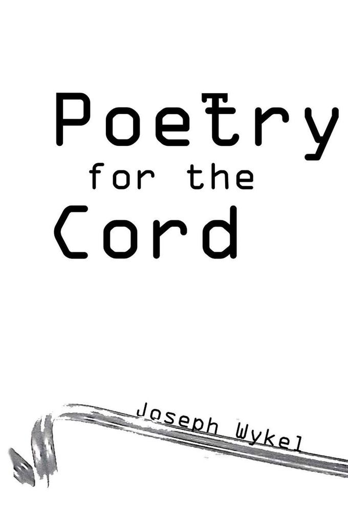 Poetry for the Cord