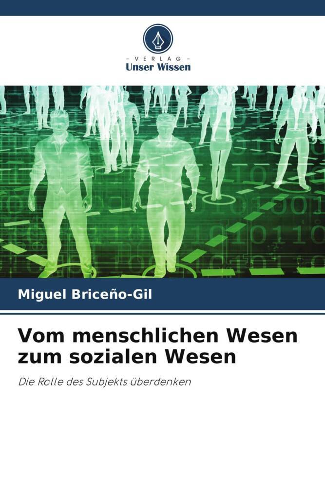 Vom menschlichen Wesen zum sozialen Wesen