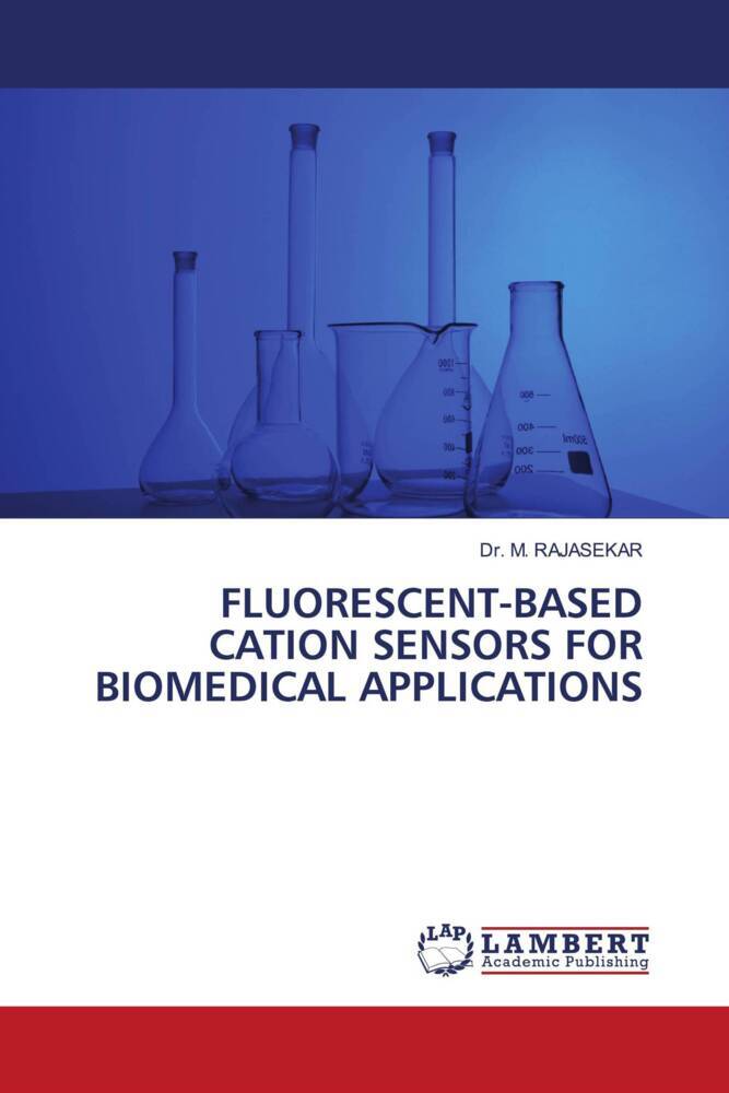 FLUORESCENT-BASED CATION SENSORS FOR BIOMEDICAL APPLICATIONS