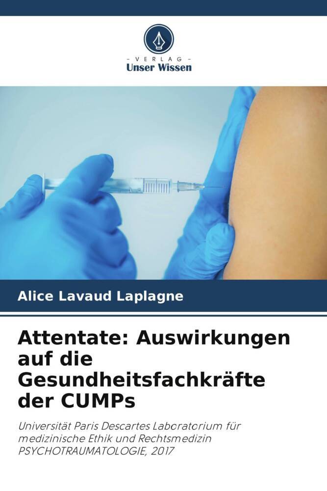Attentate: Auswirkungen auf die Gesundheitsfachkräfte der CUMPs