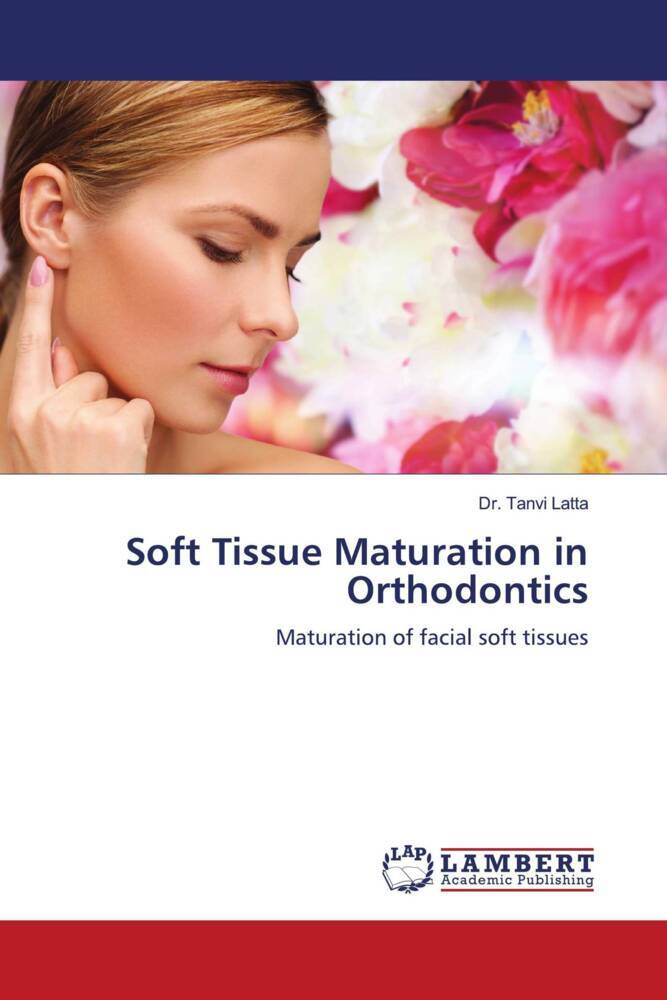 Soft Tissue Maturation in Orthodontics
