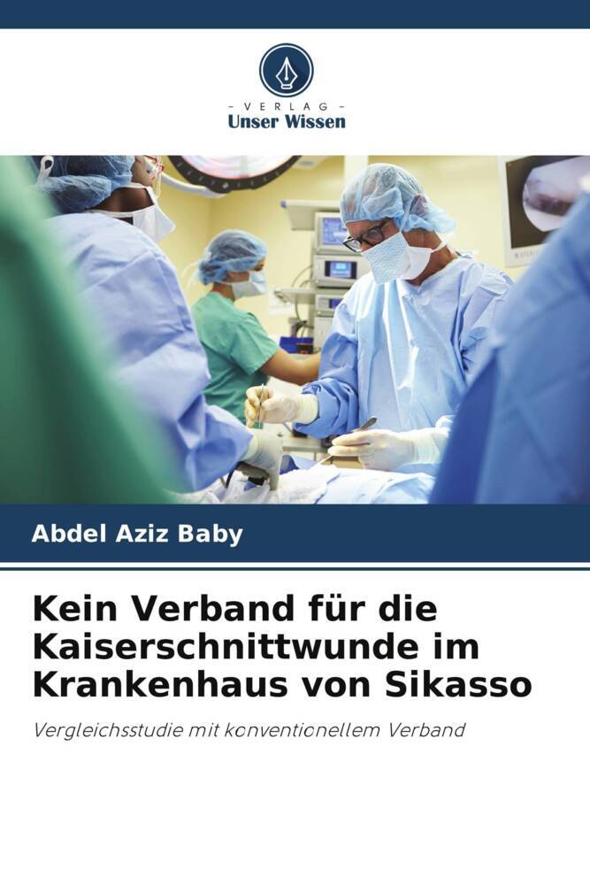 Kein Verband für die Kaiserschnittwunde im Krankenhaus von Sikasso