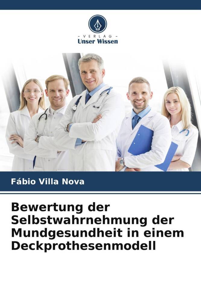 Bewertung der Selbstwahrnehmung der Mundgesundheit in einem Deckprothesenmodell