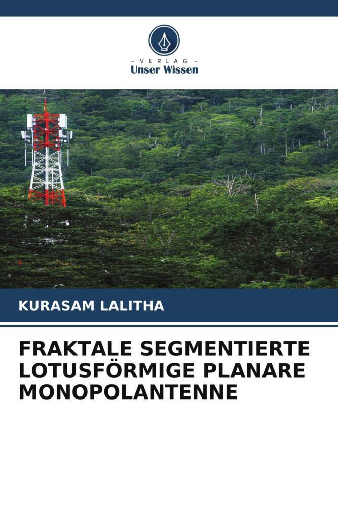 FRAKTALE SEGMENTIERTE LOTUSFÖRMIGE PLANARE MONOPOLANTENNE