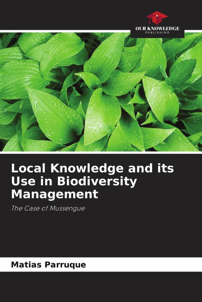 Local Knowledge and its Use in Biodiversity Management