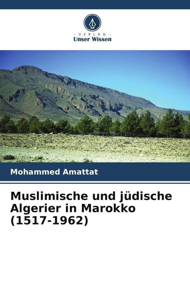 Muslimische und jüdische Algerier in Marokko (1517-1962)