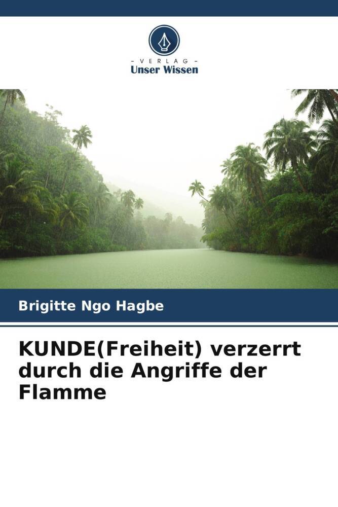 KUNDE(Freiheit) verzerrt durch die Angriffe der Flamme