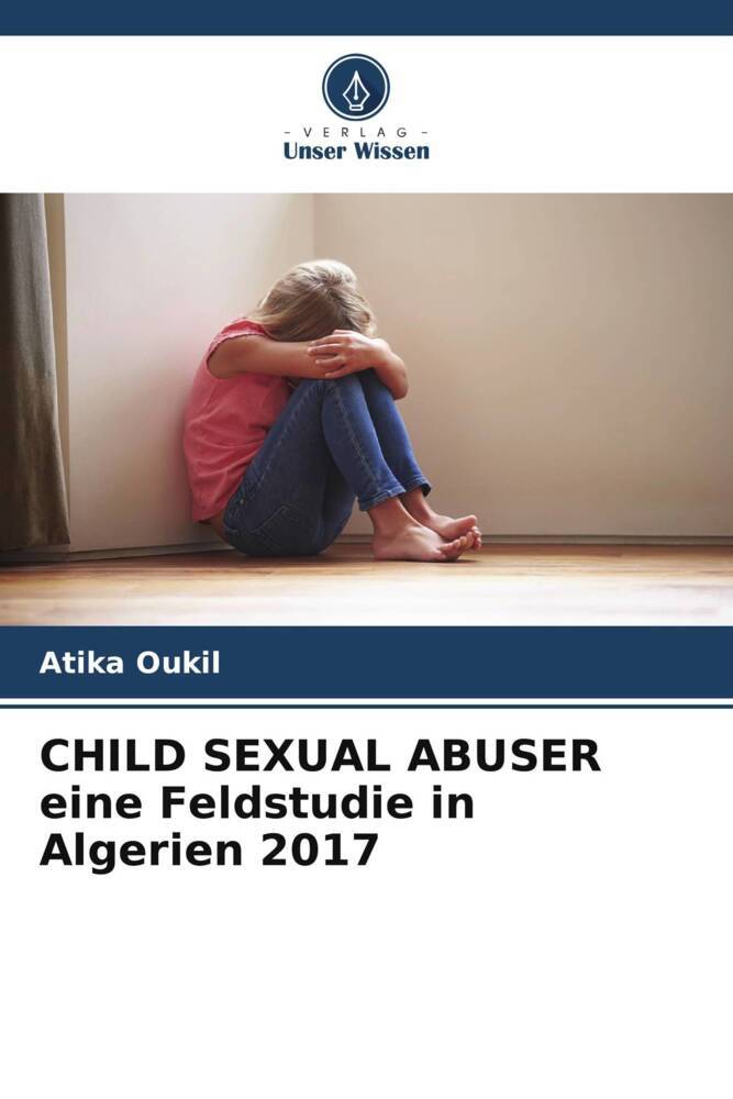 CHILD SEXUAL ABUSER eine Feldstudie in Algerien 2017