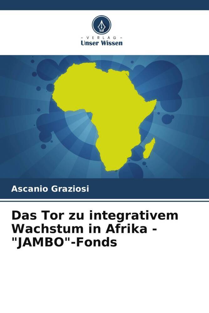 Das Tor zu integrativem Wachstum in Afrika - 'JAMBO'-Fonds