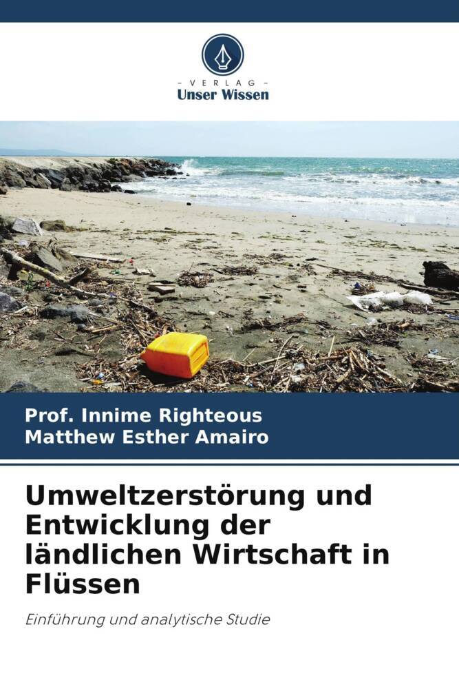 Umweltzerstörung und Entwicklung der ländlichen Wirtschaft in Flüssen