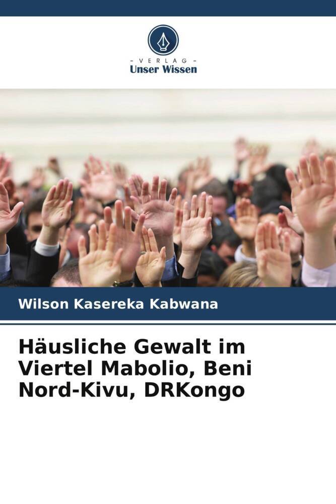 Häusliche Gewalt im Viertel Mabolio Beni Nord-Kivu DRKongo