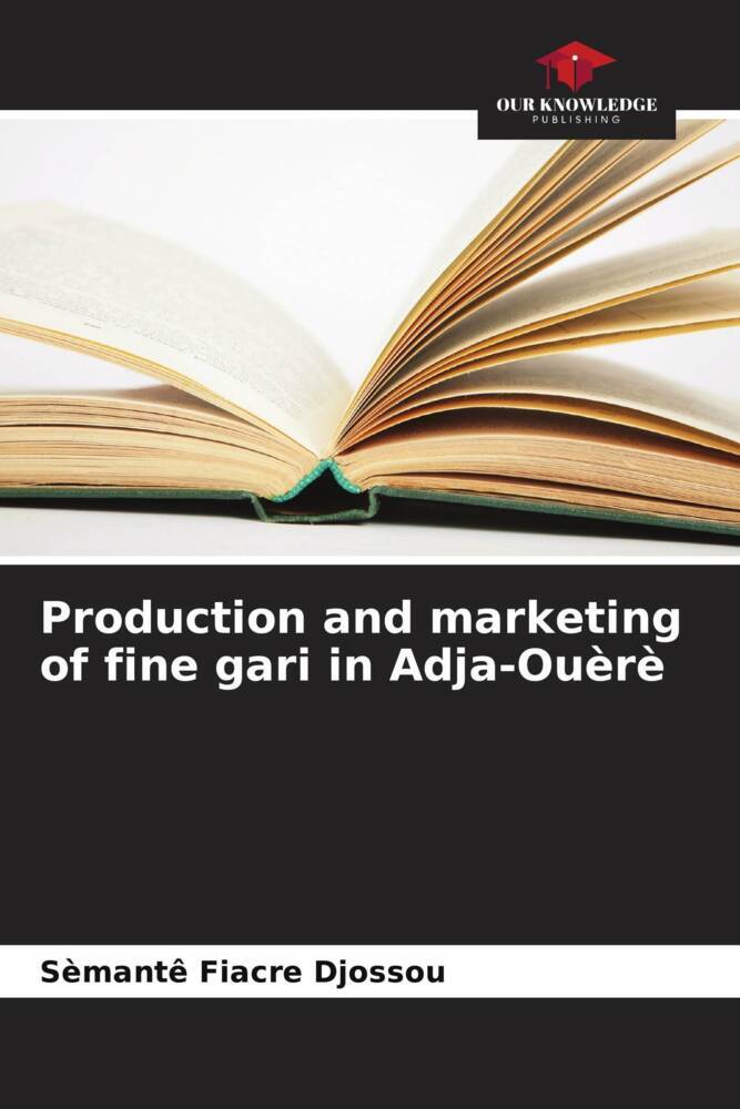 Production and marketing of fine gari in Adja-Ouèrè