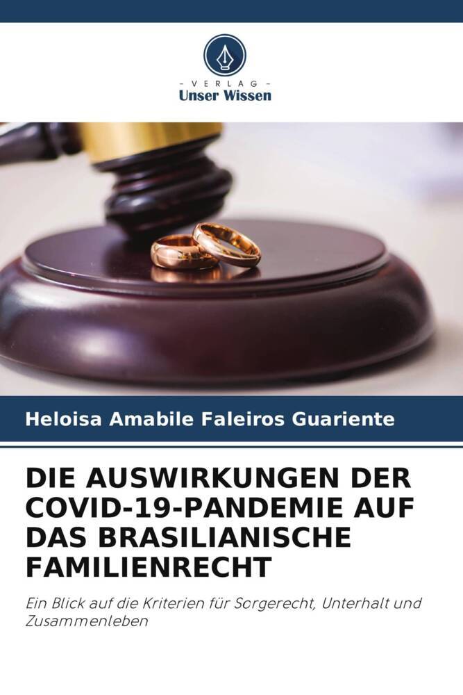 DIE AUSWIRKUNGEN DER COVID-19-PANDEMIE AUF DAS BRASILIANISCHE FAMILIENRECHT