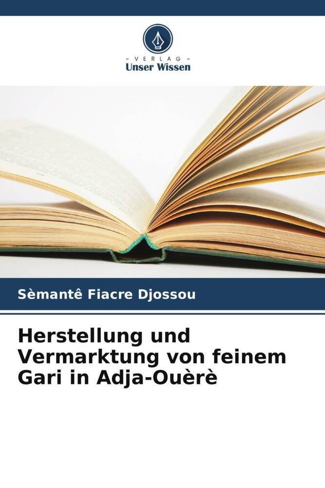 Herstellung und Vermarktung von feinem Gari in Adja-Ouèrè