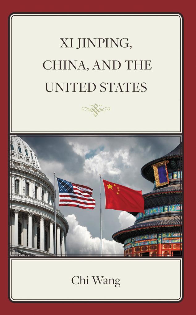 Xi Jinping China and the United States