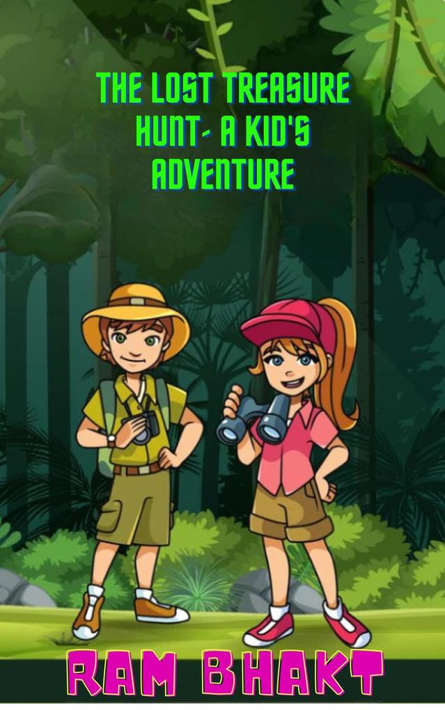 The Lost Treasure Hunt - A Kid‘s Adventure