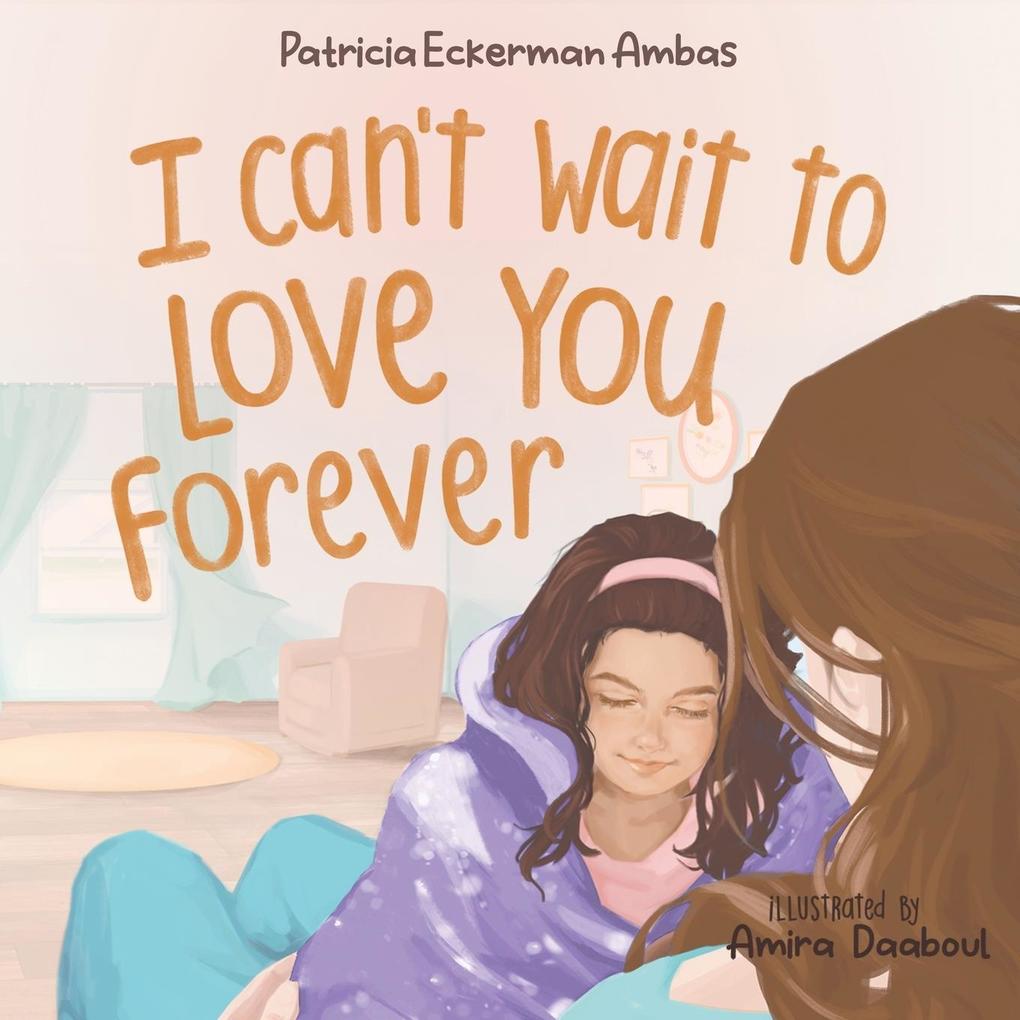 I Can't Wait to Love You Forever