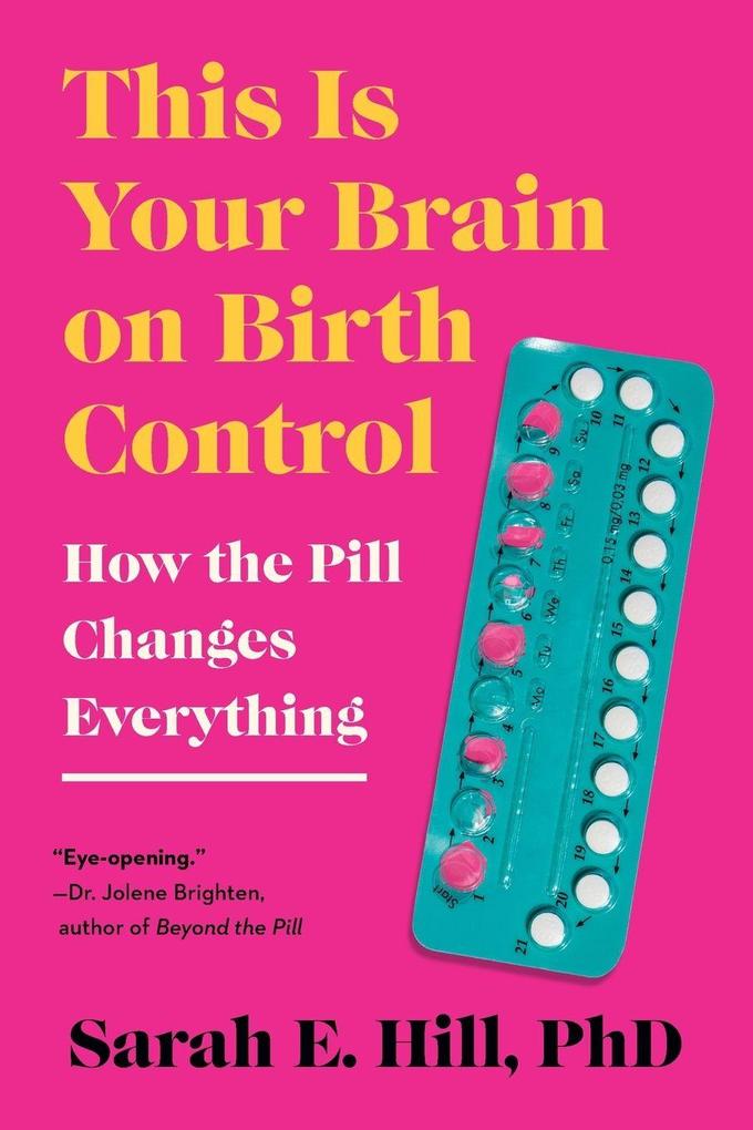 This Is Your Brain on Birth Control