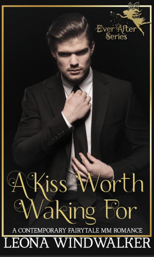 A Kiss Worth Waking For