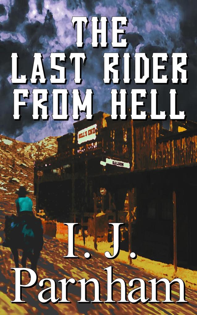 The Last Rider from Hell (Cassidy Yates #2)