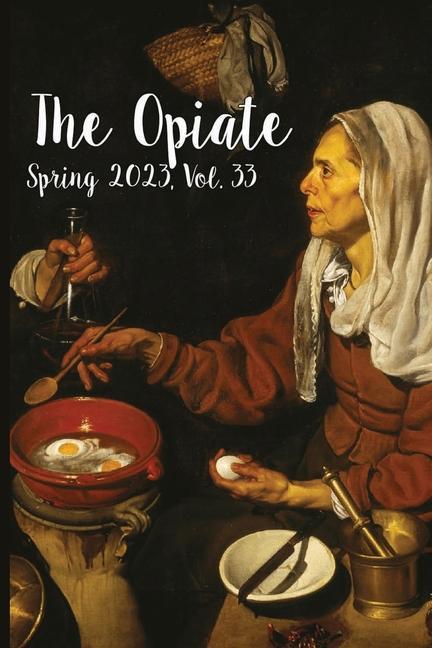 The Opiate: Spring 2023 Vol. 33