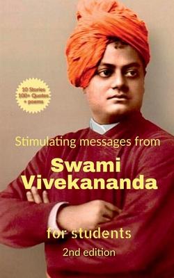 Stimulating Messages from Swami Vivekananda (2nd ed): Selected for students
