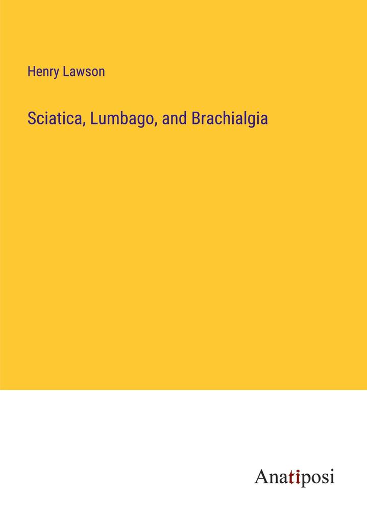 Sciatica Lumbago and Brachialgia