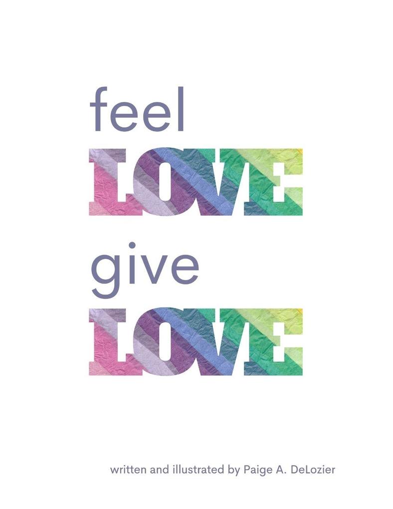 Feel Love Give Love
