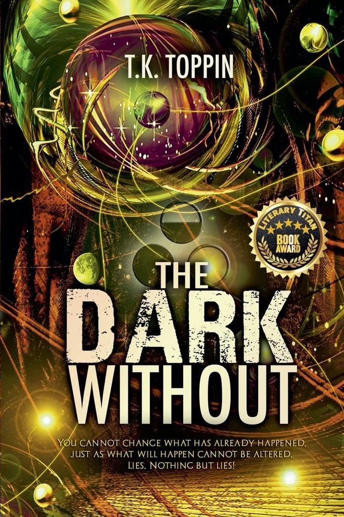 The Dark Without