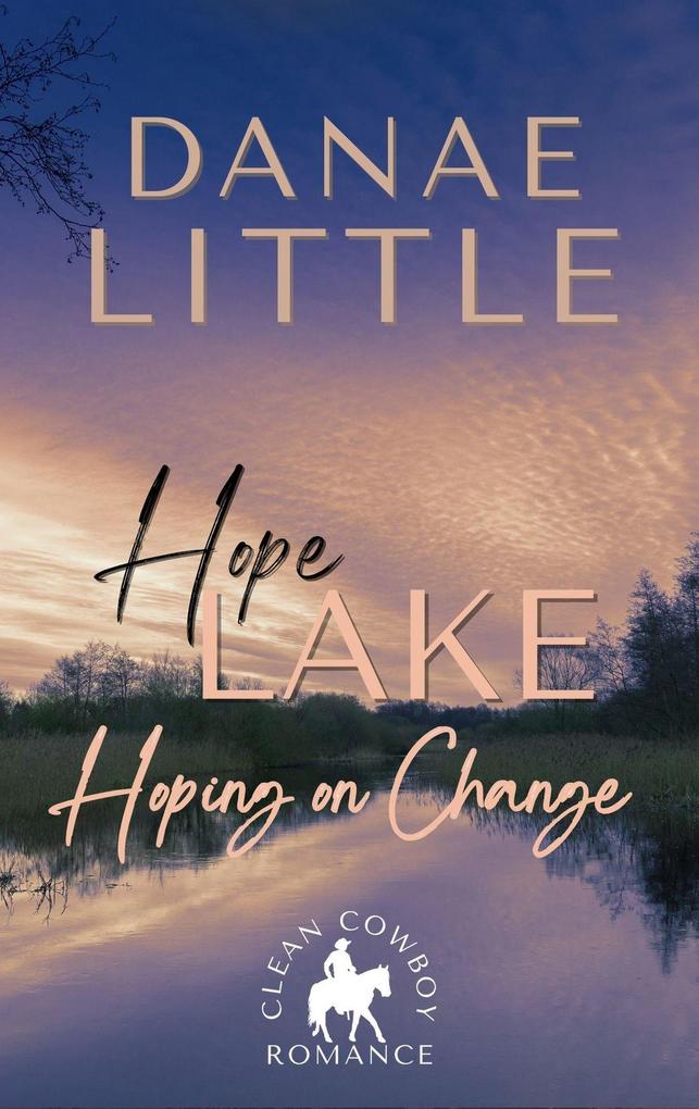 Hoping on Change (Hope Lake #1)