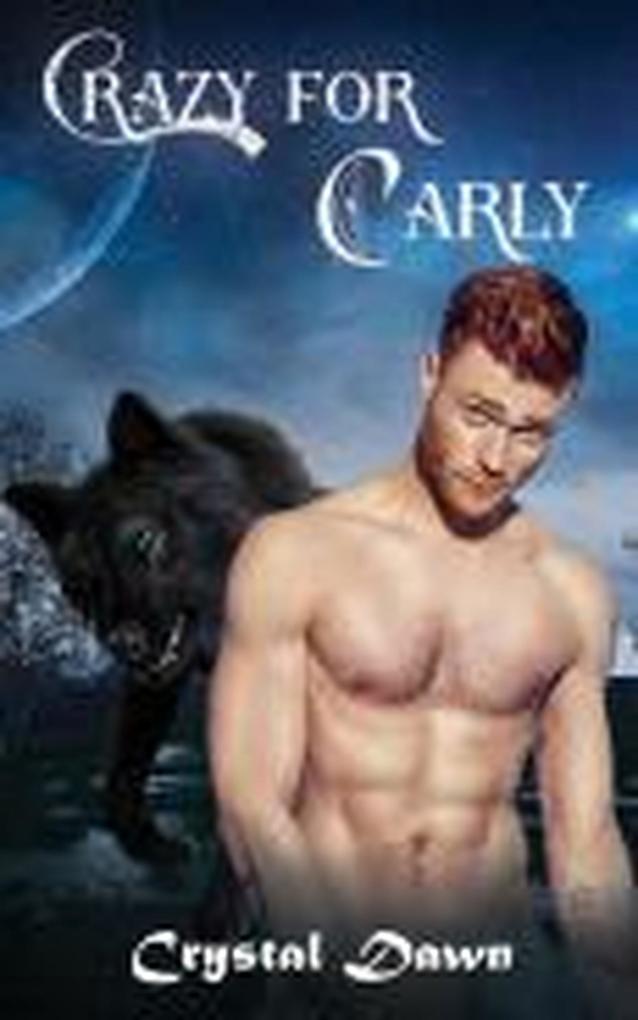 Crazy For Carly (Keepers of the Land #5)