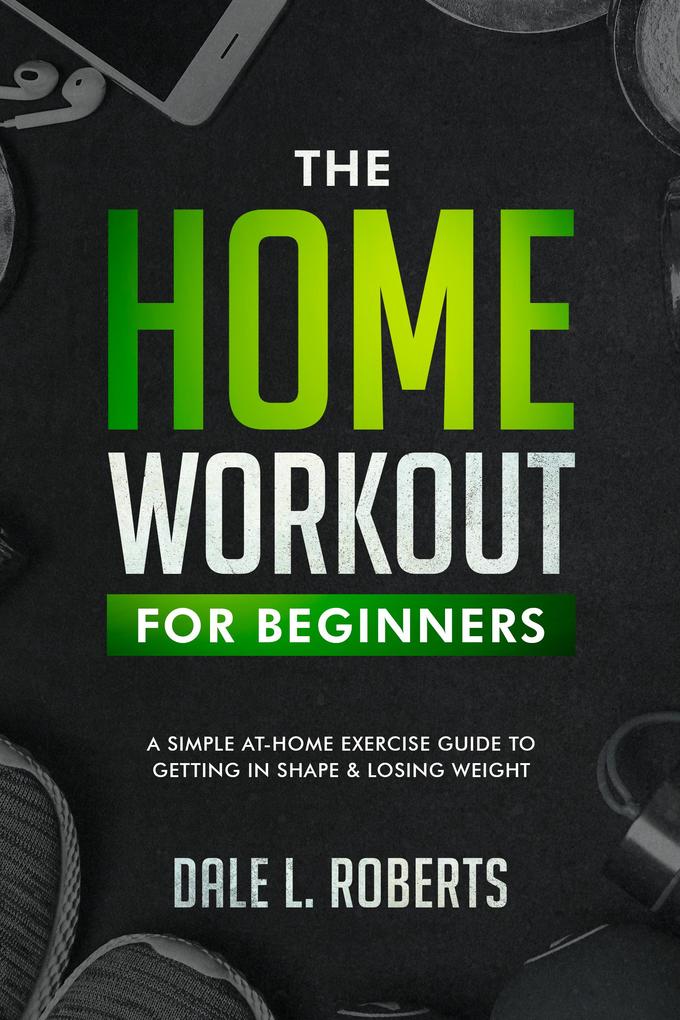 The Beginner‘s Home Workout Plan