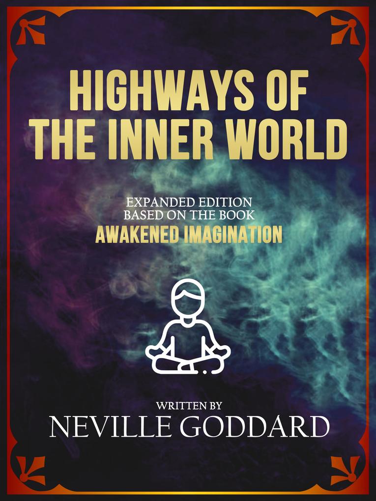 Highways Of The Inner World