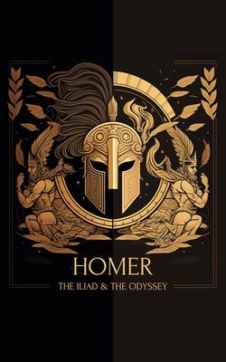 The Iliad & The Odyssey