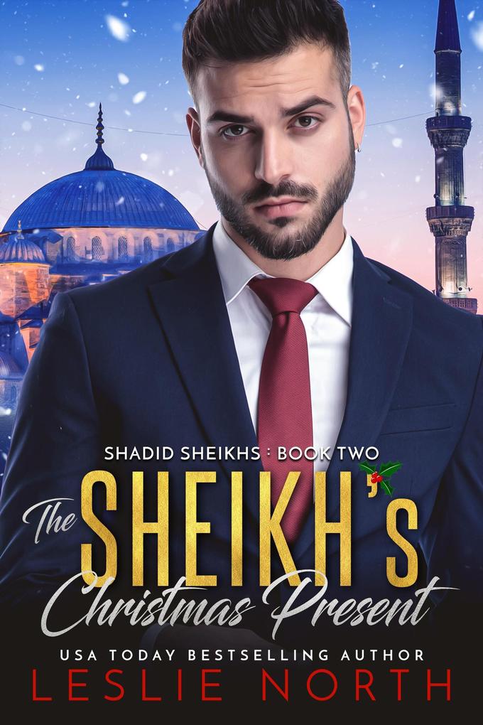 The Sheikh‘s Christmas Present (Shadid Sheikhs series #2)