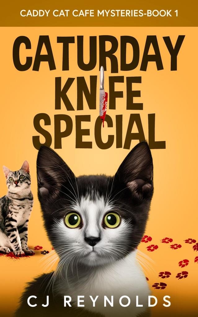 Caturday Knife Special (Caddy Cat Cafe Mysteries #1)
