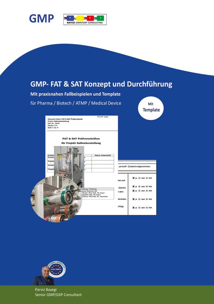 GMP- FAT & SAT Konzept und Durchführung mit praxisnahen Fallbeispielen und Templates