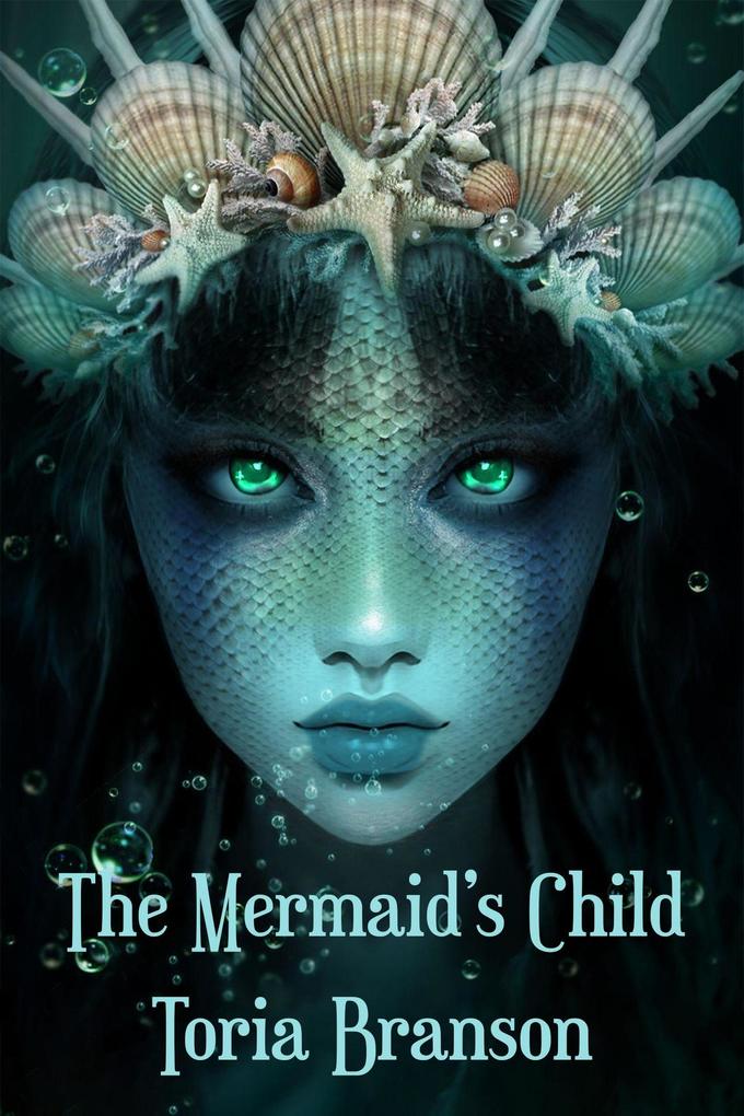 The Mermaid‘s Child