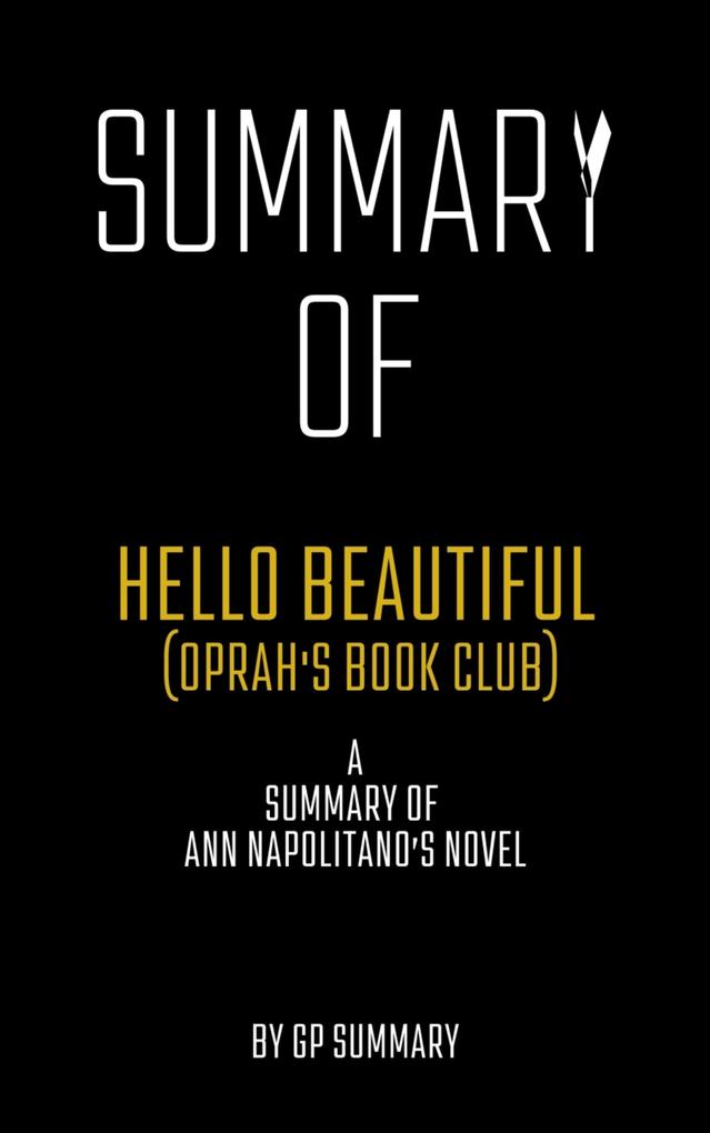 Summary of Hello Beautiful (Oprah‘s Book Club) by Ann Napolitano