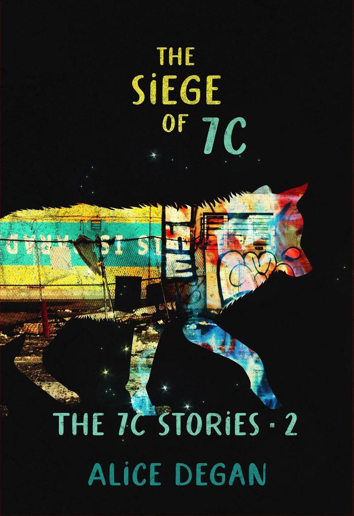 The Siege of 7C (The 7C Stories #2)