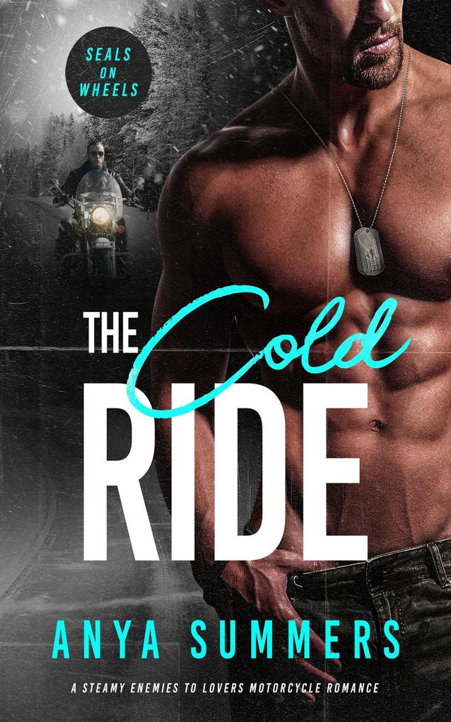 The Cold Ride (SEALs on Wheels #2)