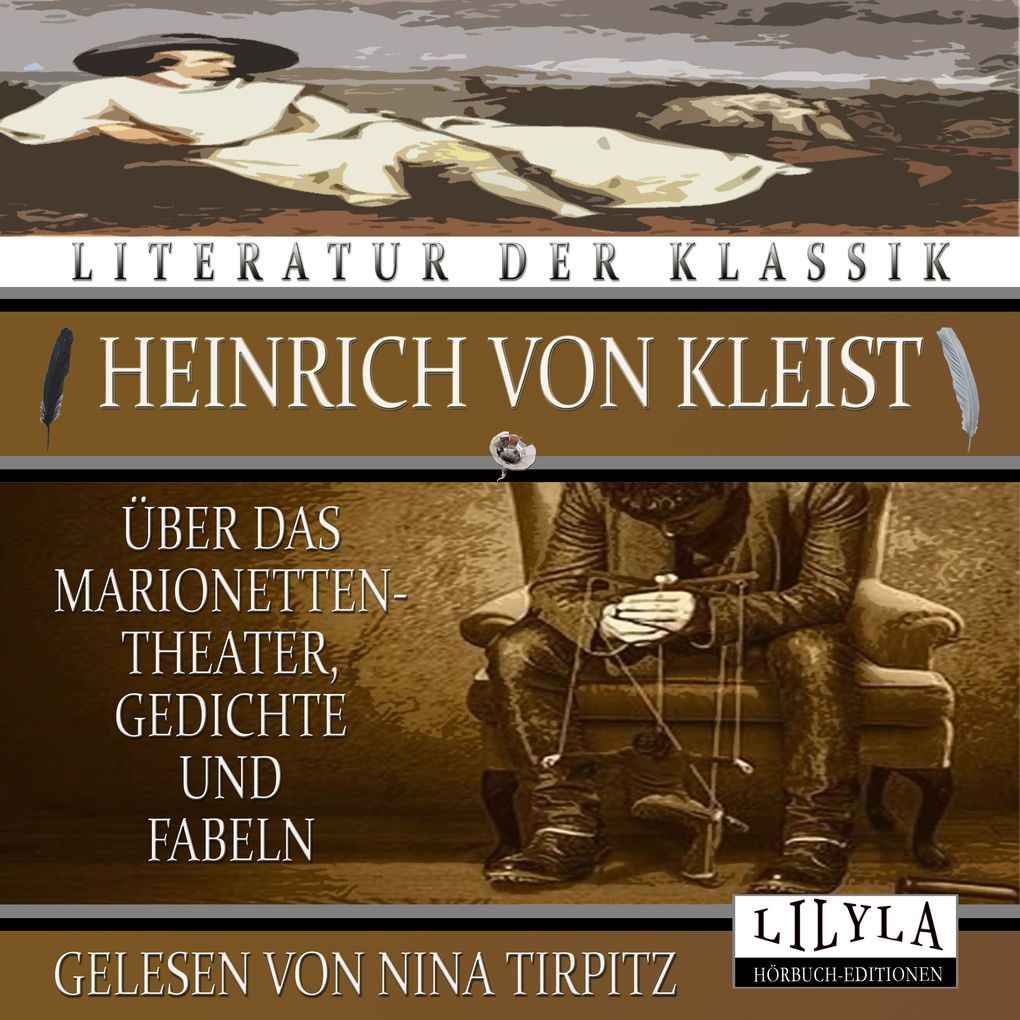 Über dass Marionettentheater Gedichte und Fabeln